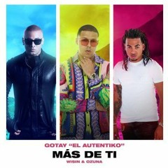 Gotay, Ozuna, Wisin - Más de ti (Adrian Benitez Extended) 94 Bpm
