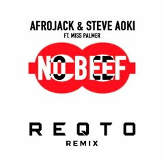 Afrojack - No Beef (REQTO Future Rave Remix) (Extented Mix)