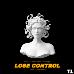 MEDUZA - Lose Control (Theo Lucan Remix) PREVIEW