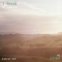 T-Break 003 w/ Cybernet