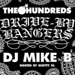 DJ Mike B - Drive By Bangers (The Hundreds LA Mixtape Vol. 1) 2006