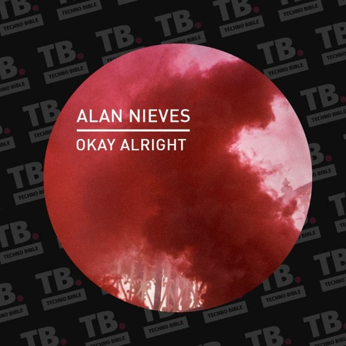 TB Premiere: Alan Nieves - Okay Alright [Knee Deep In Sound]