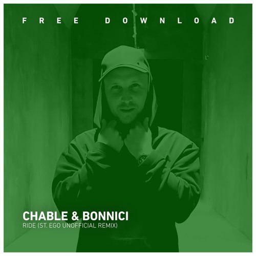 FREE DOWNLOAD: Chable & Bonnici - Ride (St.Ego Unofficial Remix)