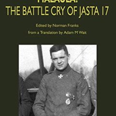 [READ] EBOOK ✅ Julius Buckler: "Malaula!": The Battle Cry of Jasta 17 by  Julius Buck
