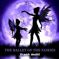 The Ballet Of The Fairies