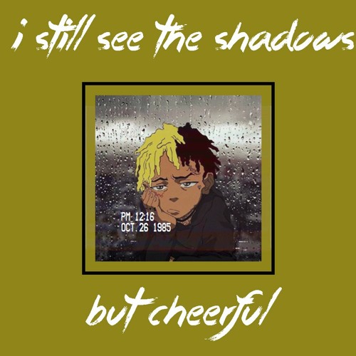 Stream i still see your shadows in my room but cheerful by 𝓯𝓻𝓮𝓭𝓭𝔂 Listen online for free on