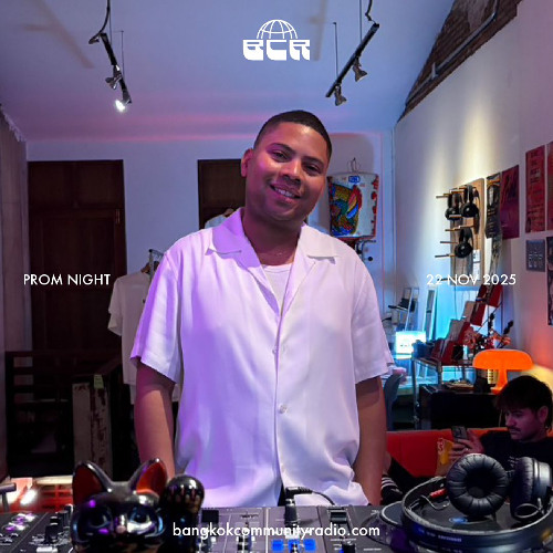 Prom Night - 22nd November 2025 | Bangkok Community Radio