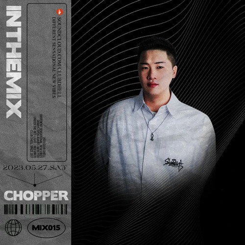 CLUB DHELL - CHOPPER (2023.05.27)