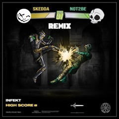 Infekt - Score - (Skedda - Not2Be Remix)#StayHomeAndCreate