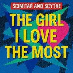 Scimitar & Scythe - The girl i love the most (Guitar Edit)