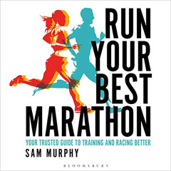 [READ] PDF 💙 Run Your Best Marathon: Your Trusted Guide to Training and Racing Bette