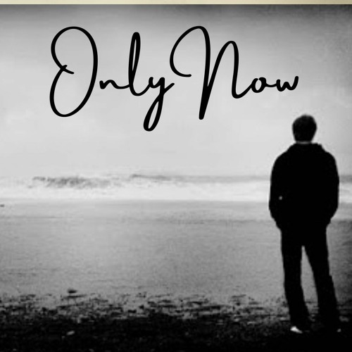 Only Now by Osborne Jones