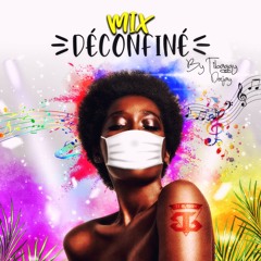 Mix Déconfiné by Tibaggy