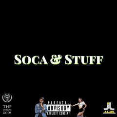 SOCA & STUFF #MixTapeMonday Week 99