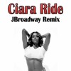 Ciara - Ride (JBroadway Remix)