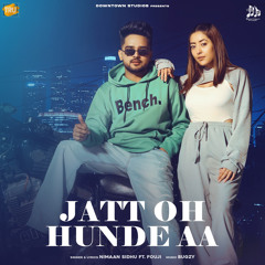 Jatt Oh Hunde Aa (feat. Fouji)