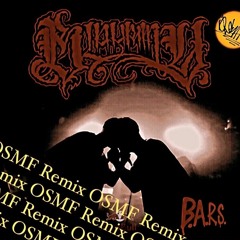 B.A.R.S. (OSMF Remix) / BLAHRMY