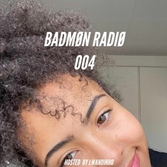 BADMØN RADIO 004