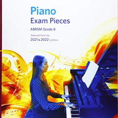 DOWNLOAD KINDLE ✉️ Piano Exam Pieces 2021 & 2022, ABRSM Grade 8: Selected from the 20