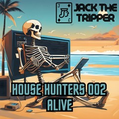 House Hunters 002 - Alive