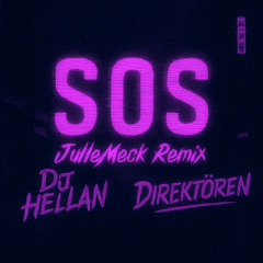 DIREKTÖREN & DJ HELLAN - SOS (JulleMeck Remix)