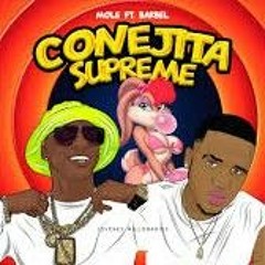 Conejita Supreme (feat Barbel) Mole
