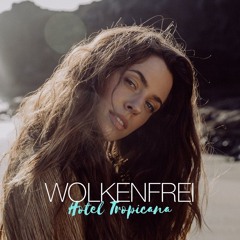 Wolkenfrei - Hotel Tropicana (Bootleg Mix)