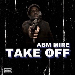 ABM Mire- Take Off