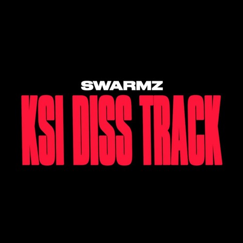 SWARMZ - KSI Diss track