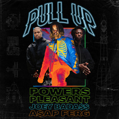 Pull Up (feat. Joey Bada$$ & A$AP Ferg)
