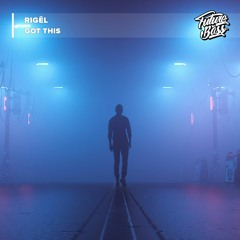 RIGĒL - Got This [Future Bass Release]