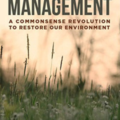 [GET] KINDLE 📥 Holistic Management, Third Edition: A Commonsense Revolution to Resto
