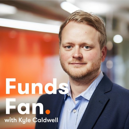 Stream episode Funds Fan Terry Smith, coresatellite tips, and 2022
