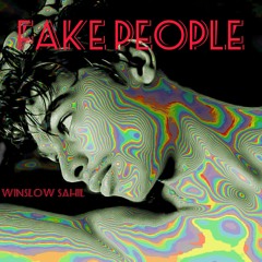 Winslow Sahil - Fake People ( Official Audio)
