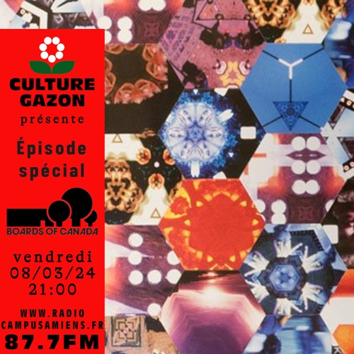 Stream Spécial Boards of Canada 8 mars 2024 by Culture Gazon 🌿