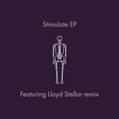 Stimulate (Lloyd Stellar Remix)