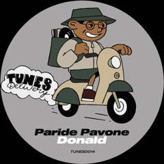 Paride Pavone - Donald [Tunes Delivery - TUNESD014]