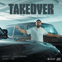 JSG - Takeover (ft. B Mattewaria) [DnB Flip]