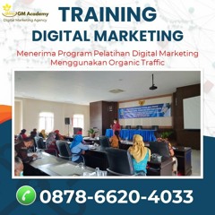 Call 0878 - 6620 - 4033, Pelatihan Digital Marketing Properti Di Malang