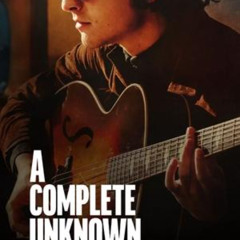 ''Guarda!! - A Complete Unknown Streaming-ITA in Altadefinizione