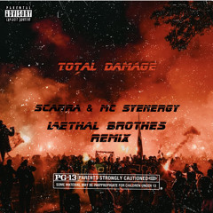 Total Damage - Scarra & MC Synergy - [LETHAL BROTHERS • REMIX]