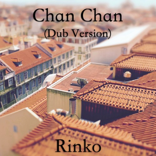 Stream Chan Chan (Official 'Buena Vista Social Club' Cover) by