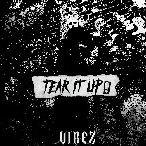 Vibez-Tear It Up!