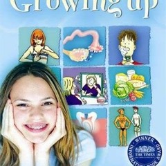 Open PDF Growing Up (Facts of Life Series) by  Susan Meredith