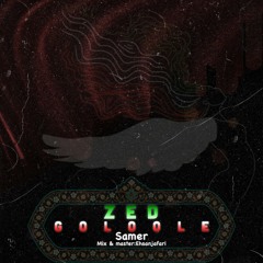 Zed Goloole - SAMER