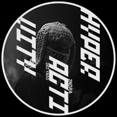 2NDRA dez Yago - Hyperactivity