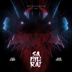Samurai (The FifthGuys Remix)