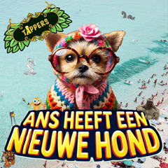 De Tappers - Ans Heeft Een Nieuwe Hond