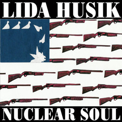 Nuclear Soul (feat. Lida Husik & Jerry Busher)