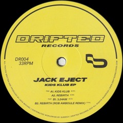 Jack Eject - Kids Klub EP (DR004)